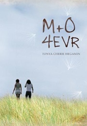 M+O 4Ever (Tonya Cherie Hegamin)
