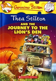 Thea Stilton and the Journey to the Lion's Den (Geronimo Stilton)