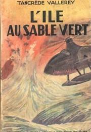 L'ile Au Sable Vert (Tancrède Vallerey)