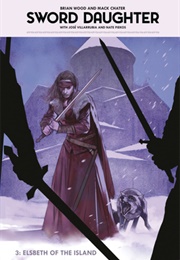 Sword Daughter Vol 3 (Brian Wood)