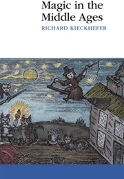Magic in the Middle Ages (Richard Kieckhefer)