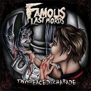 Famous Last Words - Two Faced Charade