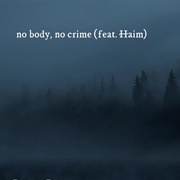 No Body, No Crime - Taylor Swift