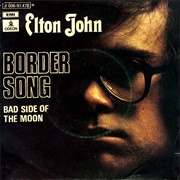 Border Song - Elton John