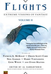 Flights: Extreme Visions of Fantasy, Vol. II (Al Sarrantonio)