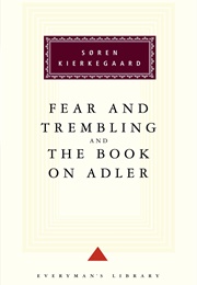 Fear and Trembling (Soren Kierkegaard)