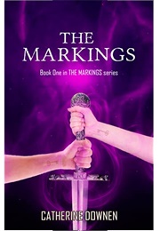 The Markings (Catherine Downen)