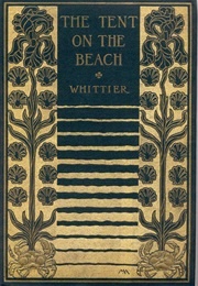 The Tent on the Beach (John Greenleaf Whittier)