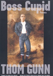 Boss Cupid (Thom Gunn)