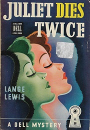 Juliet Dies Twice (Lange Lewis)