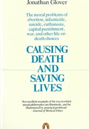 Causing Death and Saving Lives (Jonathan Glover)
