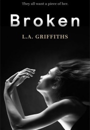 Broken (L.A. Griffiths)