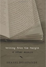 Writing From the Margin &amp; Other Essays (Shashi Deshpande)