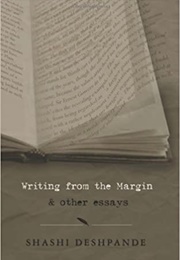 Writing From the Margin & Other Essays (Shashi Deshpande)