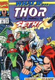 What If? (Vol. 2) #38 What If... Thor Had Become a Thrall of Seth? (Jim Shooter)
