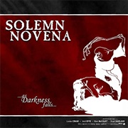 Solemn Novena  as Darkness Falls