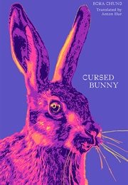 Cursed Bunny (Bora Chung)