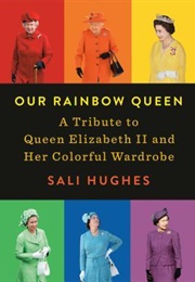 Our Rainbow Queen (Sali Hughes)