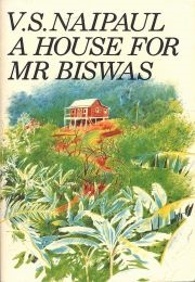 A House for Mr Biswas (V.S. Naipaul)