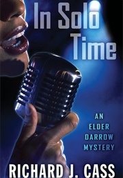 In Solo Time (Richard J. Cass)