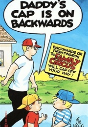 Daddy's Cap Is on Backwards (Bil Keane)