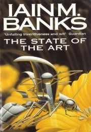 The State of the Art (Iain M. Banks)