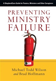 Preventing Ministry Failure (Wilson and Hoffmann)