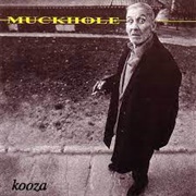 Muckhole Kooza