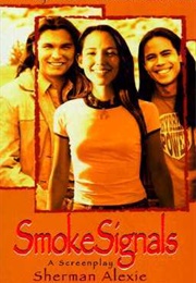 Smoke Signals: A Screenplay (Sherman Alexie)