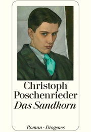 Das Sandkorn (Christoph Poschenrieder)