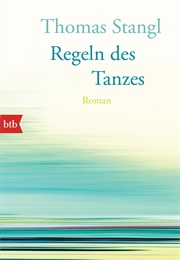 Regeln Des Tanzes (Thomas Stangl)