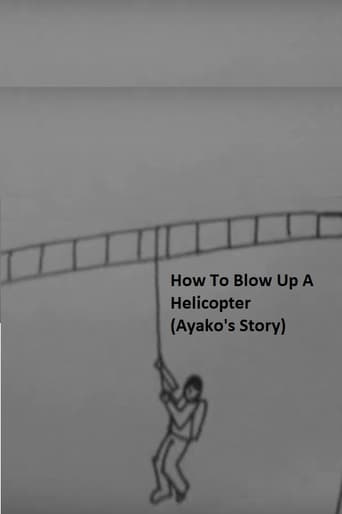 How to Blow Up a Helicopter (Ayako&#39;s Story) (2009)