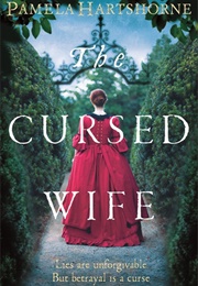 The Cursed Wife (Pamela Hartshorne)