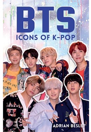 BTS: Icons of K-Pop (Adrian Besley)