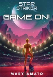 Game On! (Mary Amato)