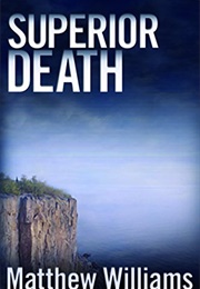 Superior Death (Matthew Williams)