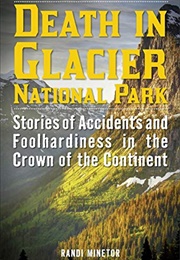 Death in Glacier National Park (Randi Minetor)