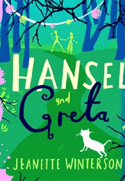 Hansel and Greta (Jeanette Winterson)