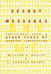 Secret Messages (William S. Butler &amp; and L. Douglas Keeney)