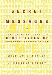 Secret Messages (William S. Butler & and L. Douglas Keeney)