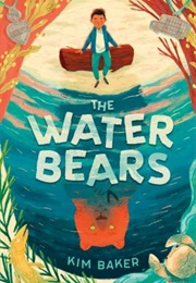 The Water Bears (Kim Baker)