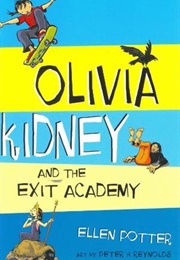Olivia Kidney and the Exit Academy (Ellen Potter)