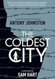 The Coldest City (Antony Johnston and Sam Hart)