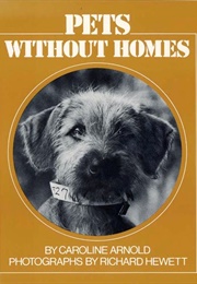 Pets Without Homes (Caroline Arnold)