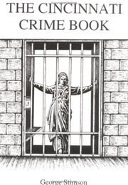 The Cincinnati Crime Book (George Stimson)