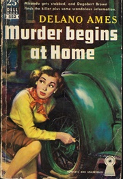 Murder Begins at Home (Delano Ames)