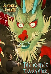 The Knife's Daughter (Andrew Coletti)