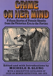 Crime on Her Mind (Michele B. Slung (Ed))