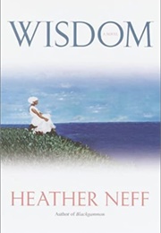 Wisdom (Heather Neff)