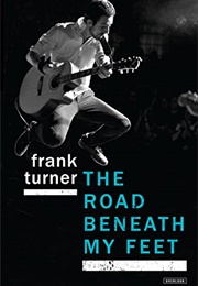 The Road Beneath My Feet (Frank Turner)